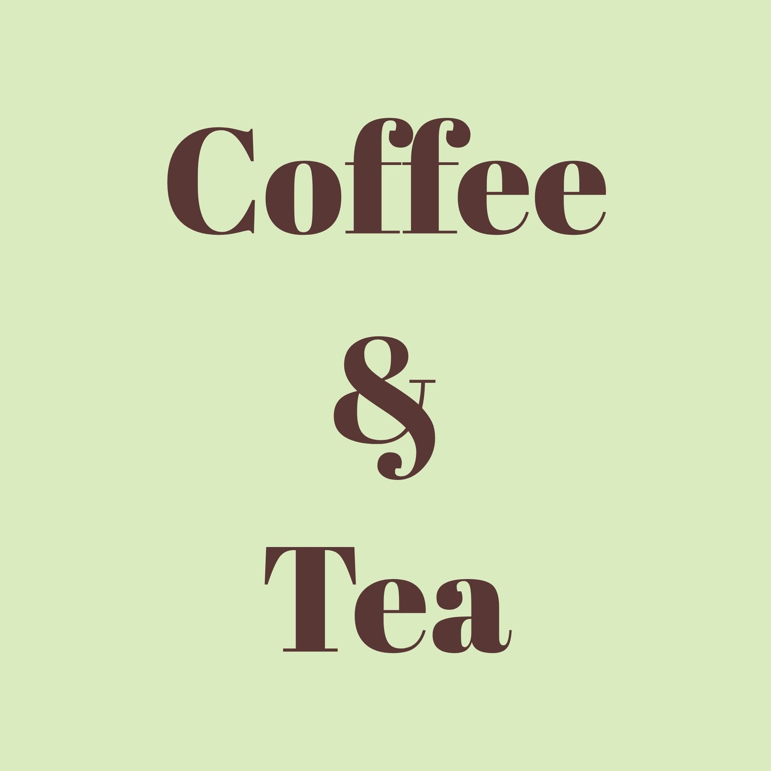 Coffee & Tea