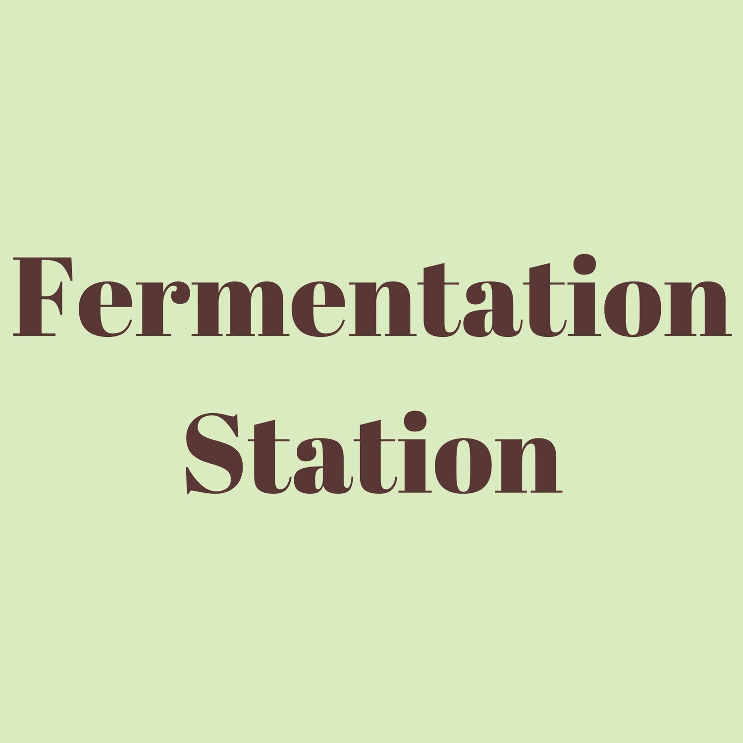 Fermentation Station